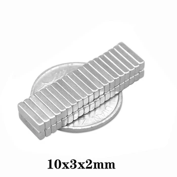 20~1000 ADET 10x3x2mm Güçlü neodimiyum mıknatıslar Kalınlığı 2mm Blok Kalıcı Mıknatıs 10x3x2mm Güçlü Manyetik Mıknatıslar 10*3*2 mm