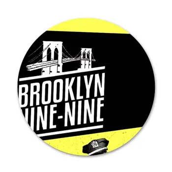 58mm Brooklyn 99 Dokuz Dokuz serin Simgeler rozet pimleri Dekorasyon Broş Metal Rozetleri Sırt Çantası Dekorasyon İçin