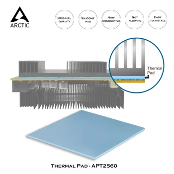 Arctıc termal ped APT2560 ısı emici 6 W/mk Silikon Conta CPU / GPU / RAM / SSD Bilgisayar soğutma radyatörü 50*50/145 * 145mm