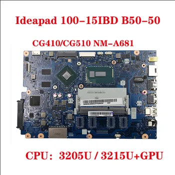 Lenovo Ideapad 100-15IBD B50-50 dizüstü bilgisayar anakartı CG410 / CG510 NM-A681 anakart 3205U / 3215U DDR3L