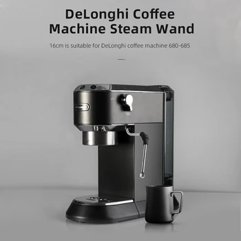 Sıcak Kahve espresso makinesi Aksesuarları buhar borusu Değnek Klasik Buhar Tüpü Dönüşüm Kiti Delonghi EC680/685